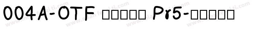 004A-OTF リュウミン Pr5字体转换